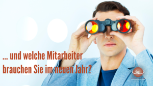 Welche Mitarbeiter brauchen Sie im neuen Jahr? Mit den Impfungen kommt das Ende derWelche Mitarbeiter brauchen Sie im neuen Jahr? Jetzt für nach Corona planen und Chancen nutzen